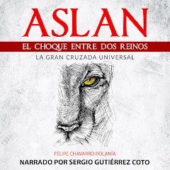 Aslan: El Choque Entre Dos Reinos