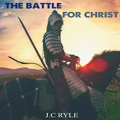 The battle For Christ