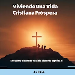 Viviendo Una Vida Cristiana Próspera